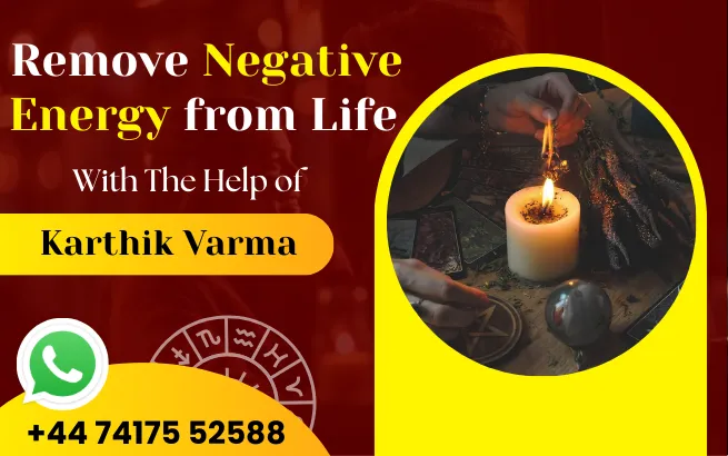 Lift the burdens of negative energy removal in London -Psychic Karthik Verma